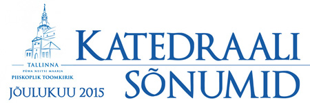 Katedraali Sõnumid dets 2015